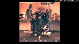 The Go-Betweens - Tallulah - 10 - Hope Then Strife
