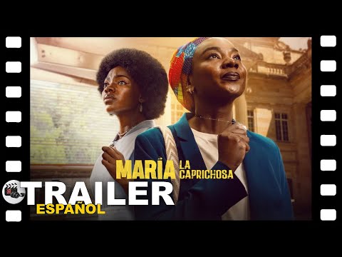 Tráiler María la caprichosa