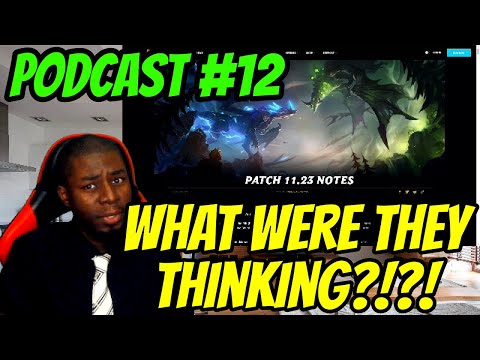 Coach Blaker's Podcast #12: Pre-Season Patch Notes EXPLAINED! Patch 11.23