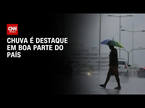 Previsão do tempo: Chuva é destaque em boa parte do país | CNN NOVO DIA