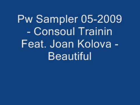 Pw Sampler 05 2009 Consoul Trainin Feat Joan Kolova Beautif