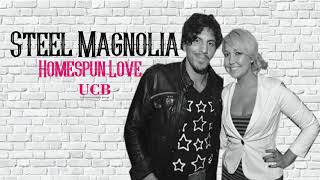 Steel Magnolia - Homespun Love