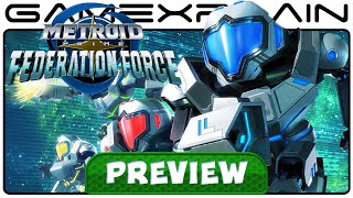 We Played 2-Hours of Metroid Prime: Federation Force - Hands-On Preview