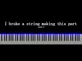 Jake25 17 I Broke A String Making This Part Piano Cover