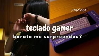 arrisquei em teclado mecânico barato deu ruim? review (não patrocinado)