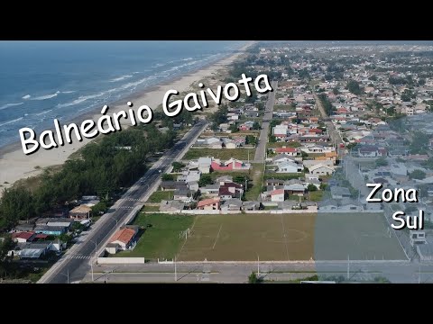 Balneário Gaivota /Zona Sul / Vista Aérea