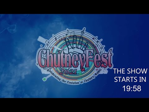 ChutneyFest 2021 LIVE STREAM!