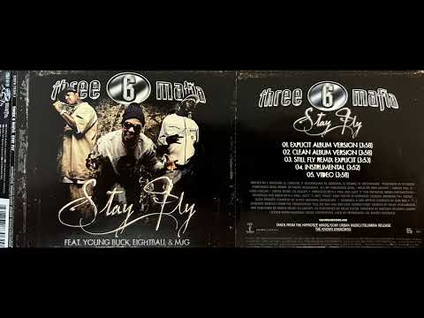 Three 6 Mafia (1. Stay Fly - Explicit Album Version)(Eightball & MJG - Young Buck)(DJ Paul Juicy J)