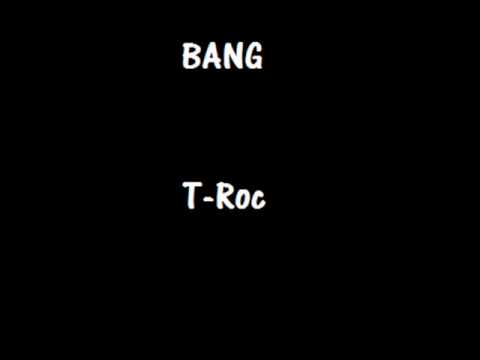Bang - T-Roc