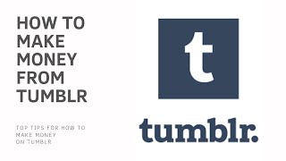 How to Make Money On Tumblr