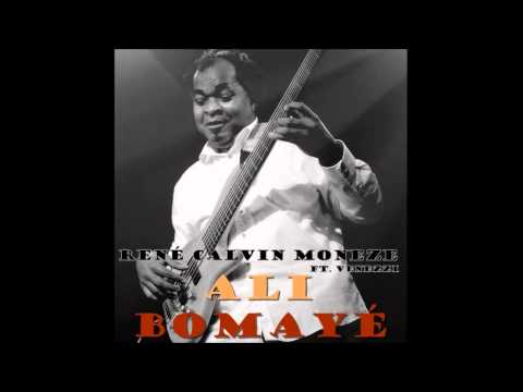 René Calvin Moneze - Ali Bomayé ft. Venezzi