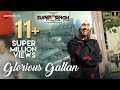 Glorious Gallan | Super Singh | Diljit Dosanjh & Sonam Bajwa | Jatinder Shah