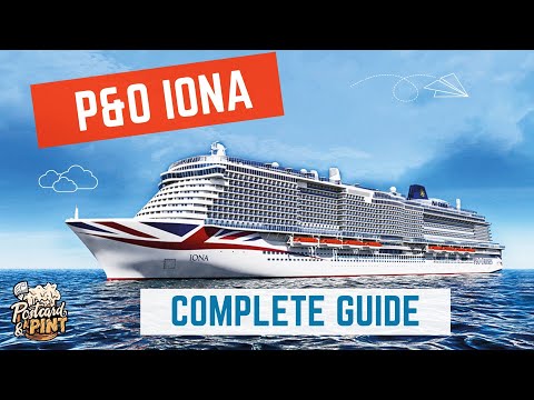 P&O Iona - Complete Cruise Ship Guide