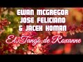 Ewan McGregor, Jose Feliciano And Jacek Koman ...