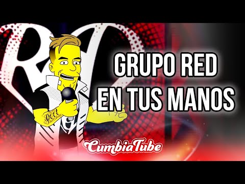 Grupo Red - En Tus Manos | Cumbia Tube