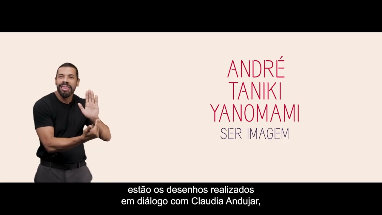 MASP Acessibilidade | André Taniki Yanomami: ser imagam | Faixa de apresentação