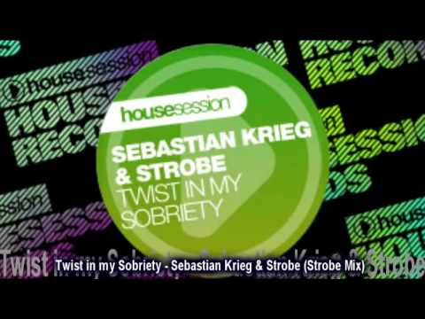 Twist in my Sobriety - Sebastian Krieg & Strobe (Strobe Mix)