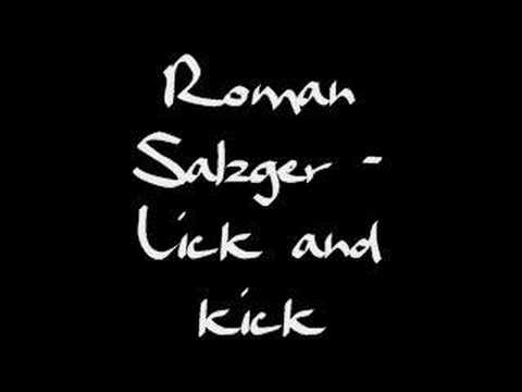Roman Salzger - Lick and kick