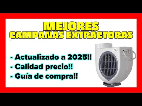 💥Mejores campanas extractoras de cocina 2025 💥 mejor campana extractora silenciosa y potente 💥