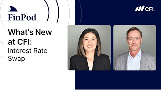 What's New at CFI | Interest Rate Swap