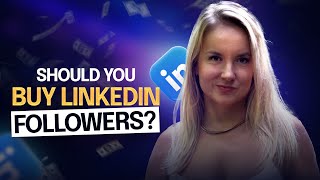 Bought Followers on LinkedIn? Here's What Actually Happens