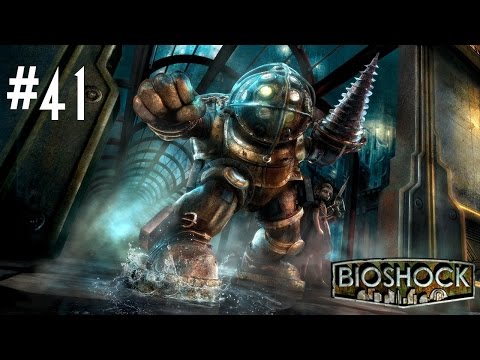 Let's Play BioShock - Part 41