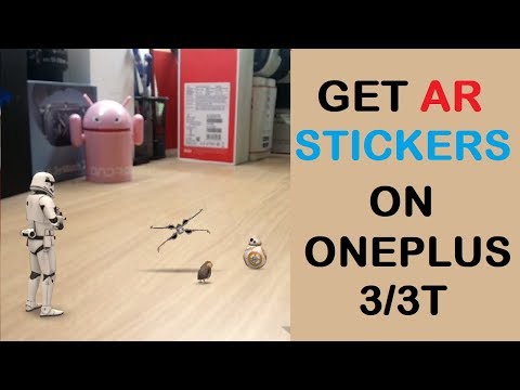 Install AR Stickers on Oneplus 3/3T!!!! Video