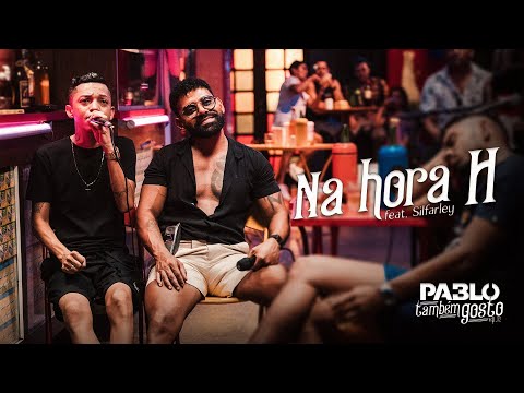 Na Hora H - Pablo