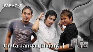 Download lagu [KARAOKE] ST12 - Cinta Jangan Dinanti mp3