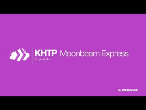 KHTP - Moonbeam Express (Original Mix)