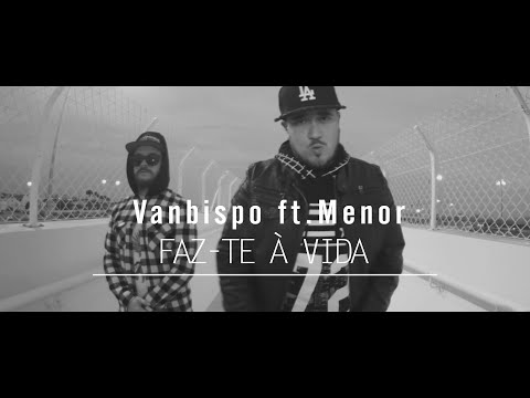 Vanbispo ft.Menor - Faz-te à vida