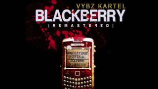 🔥 Vybz Kartel - Blackberry (Remastered) [Official Audio] July 2017