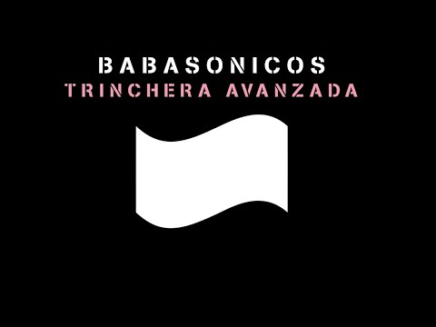 Babasonicos - Trinchera Avanzada (Full álbum)