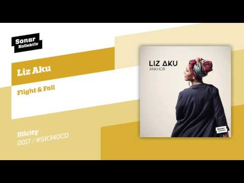Liz Aku - Flight & Fall