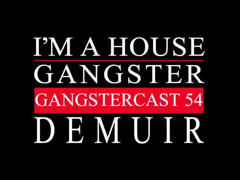 Gangstercast 54 - Demuir
