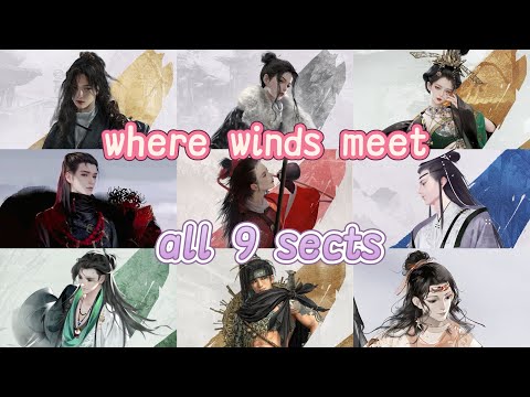 All 9 Sects Explained in Where Winds Meet – Which 1 is 4U?