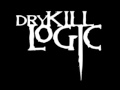 Dry Kill Logic - In Memoria Di