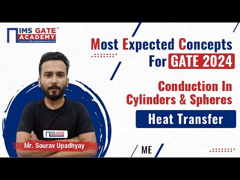 L2 Most Expected Concepts of Heat Transfer | Conduction in cylinders and spheres | Sourav Sir