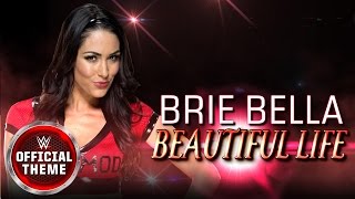 Brie Bella - Beautiful Life (Entrance Theme)