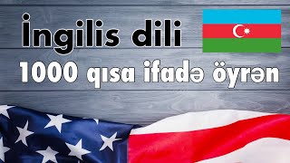 İngilis dili - 1000 qısa ifadə öyrən