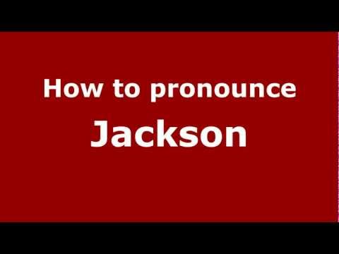 How to pronounce Jackson