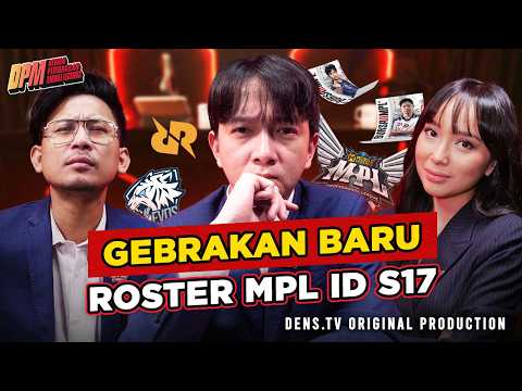 ADA OKNUM YANG NGEBONGKAR ROSTER MPL ID S17 | DPM EP.9