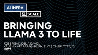 Bringing Llama 3 to Life | Joe Spisak, Delia David, Kaushik Veeraragha