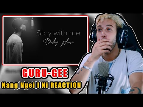 Guru-Gee - Nang Ngei I Ni || Classy's World Reaction