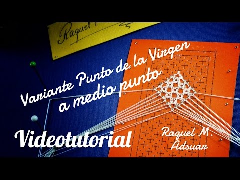 Virgin stitch at half stitch. Variants. Raquel M. Adsuar Bolillotuber