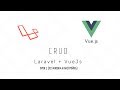 Laravel&VueJS - Crud #1 Laravel&VueJS - Crud #1