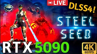 🔴 LIVE : Steel Seed PC (4K60) - Story Playthrough Pt 3 🔴 RTX 5090