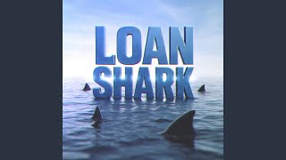 Download lagu Loan Shark mp3 Download lagu Loan Shark mp3