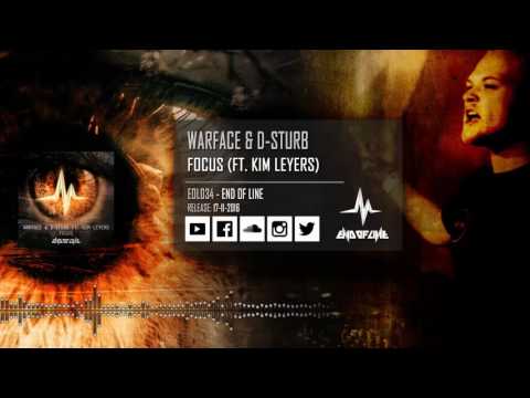 Warface & D-Sturb -  Focus (Ft.  Kim Leyers)