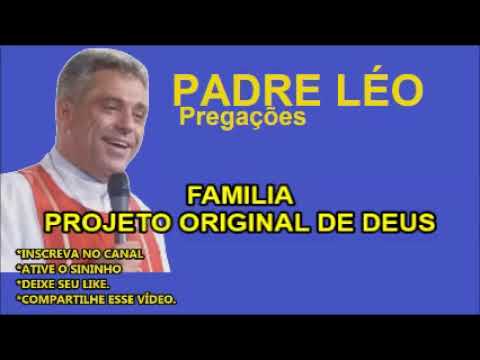 FAMÍLIA PROJETO ORIGINAL DE DEUS (PARA CASAIS) PADRE LÉO